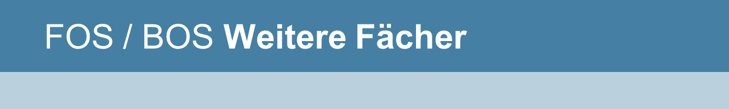FOS / BOS Weitere Fächer